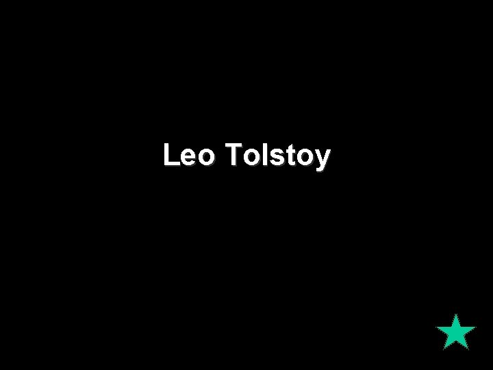 Leo Tolstoy 