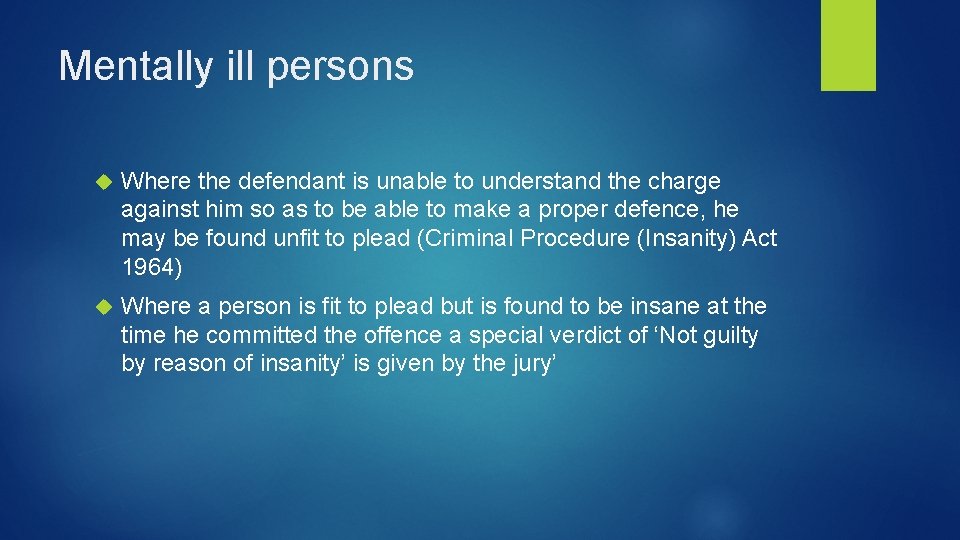 Mentally ill persons Where the defendant is unable to understand the charge against him