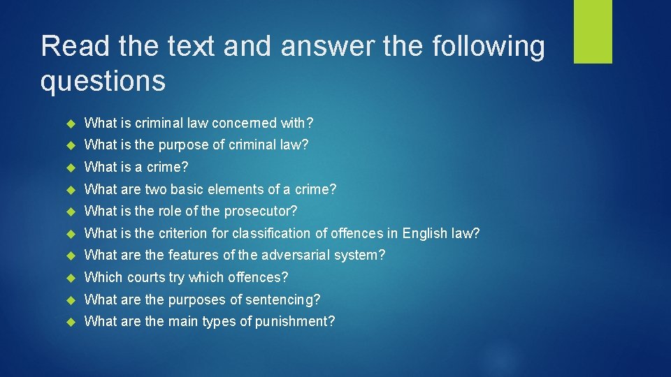 Read the text and answer the following questions What is criminal law concerned with?