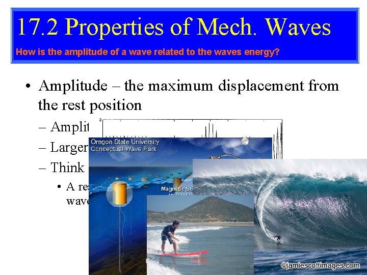 17. 2 Properties of Mech. Waves How is the amplitude of a wave related 17. 2 Properties of Mech. Waves How is the amplitude of a wave related