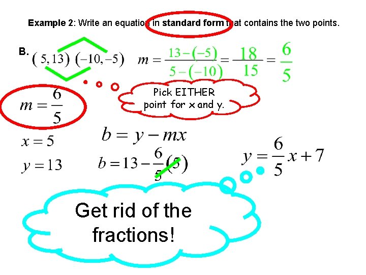 Example 2: Write an equation in standard form that contains the two points. B.
