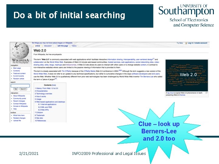 Do a bit of initial searching Clue – look up Berners-Lee and 2. 0