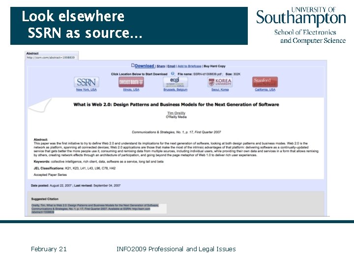 Look elsewhere SSRN as source… February 21 INFO 2009 Professional and Legal Issues 
