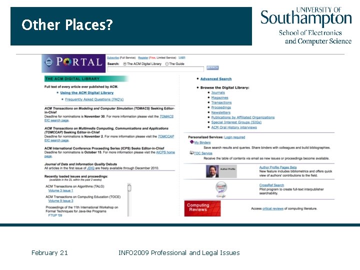 Other Places? February 21 INFO 2009 Professional and Legal Issues 