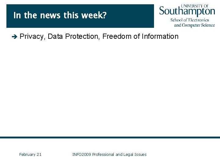 In the news this week? è Privacy, February 21 Data Protection, Freedom of Information