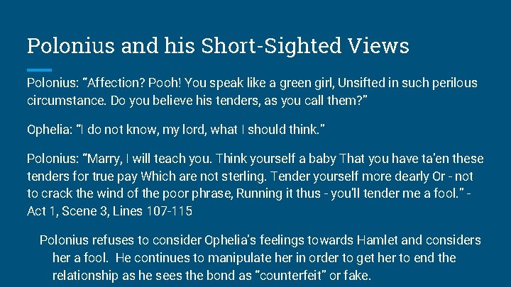 Polonius and his Short-Sighted Views Polonius: “Affection? Pooh! You speak like a green girl, Polonius and his Short-Sighted Views Polonius: “Affection? Pooh! You speak like a green girl,