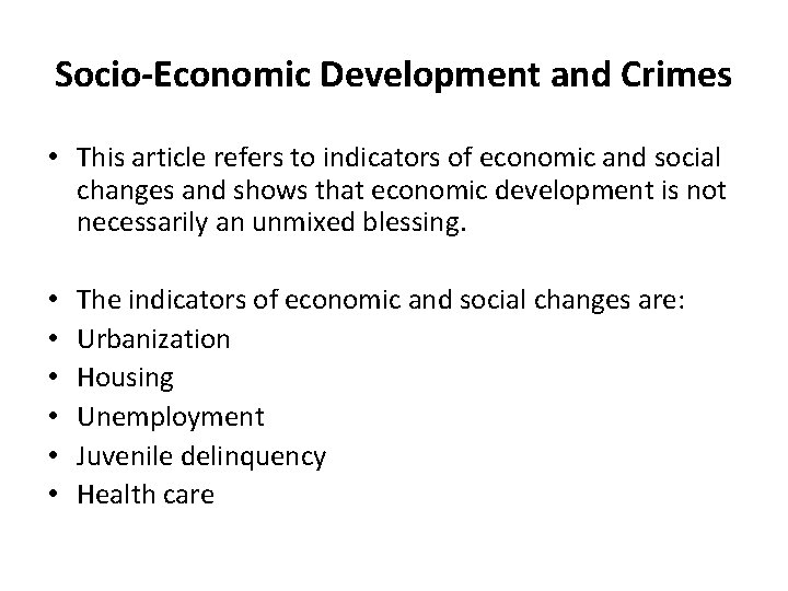 Socio-Economic Development and Crimes • This article refers to indicators of economic and social