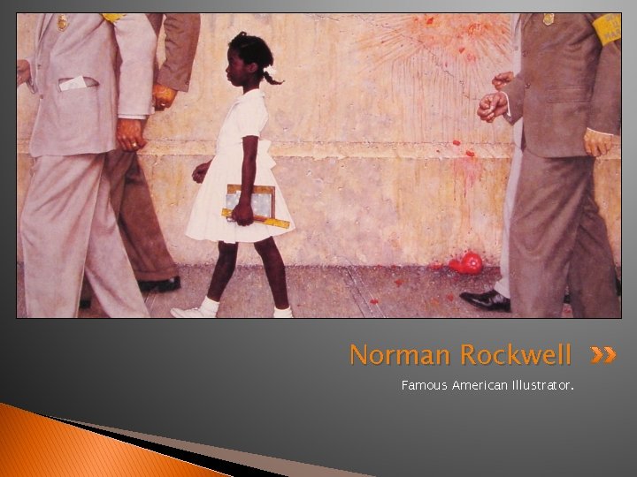 Norman Rockwell Famous American Illustrator. 