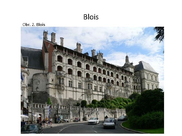 Blois Obr. 2. Blois 