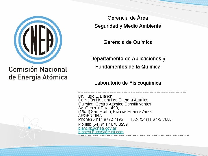 Gerencia de Área Seguridad y Medio Ambiente Gerencia de Química Departamento de Aplicaciones y