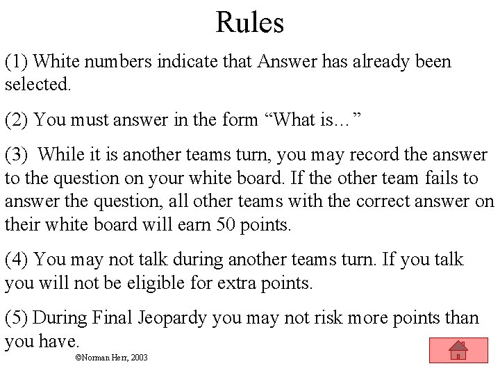 Rules (1) White numbers indicate that Answer has already been selected. (2) You must