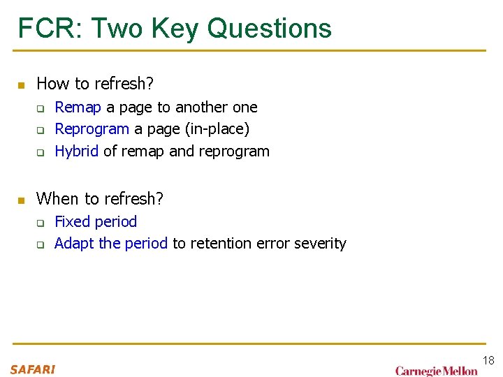 FCR: Two Key Questions n How to refresh? q q q n Remap a FCR: Two Key Questions n How to refresh? q q q n Remap a