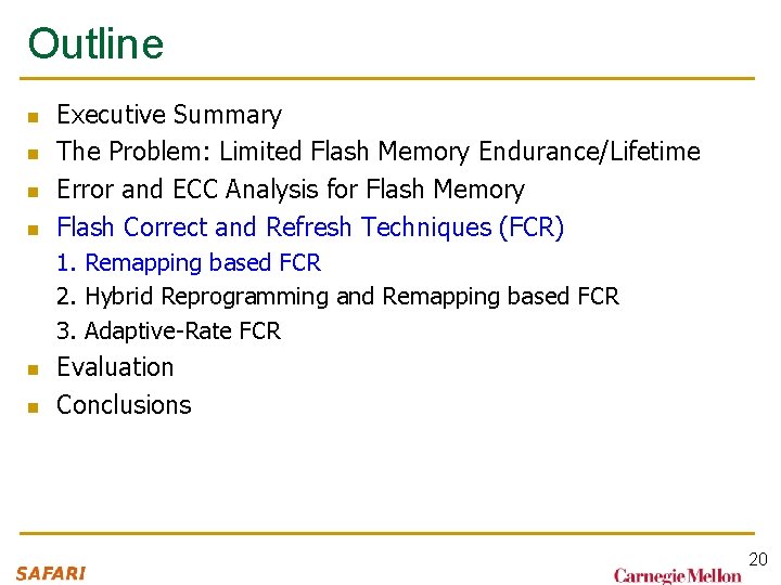 Outline n n Executive Summary The Problem: Limited Flash Memory Endurance/Lifetime Error and ECC Outline n n Executive Summary The Problem: Limited Flash Memory Endurance/Lifetime Error and ECC