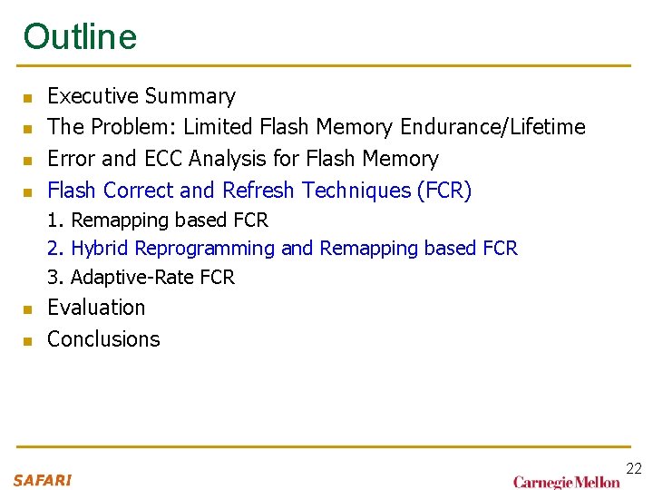 Outline n n Executive Summary The Problem: Limited Flash Memory Endurance/Lifetime Error and ECC Outline n n Executive Summary The Problem: Limited Flash Memory Endurance/Lifetime Error and ECC