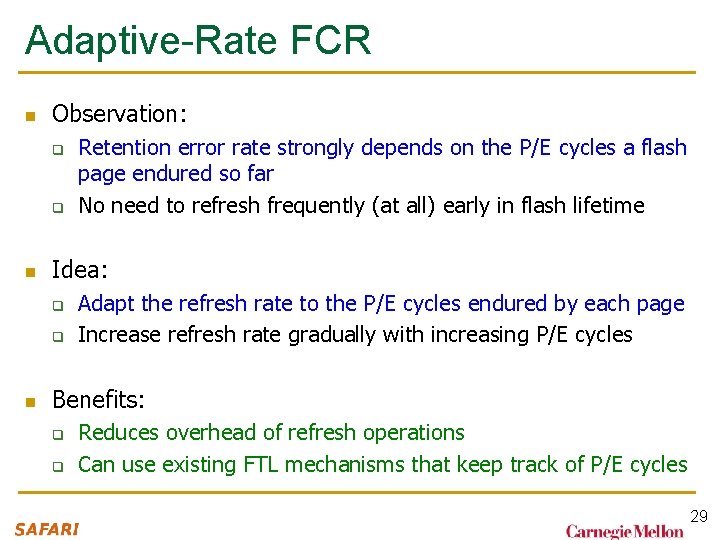 Adaptive-Rate FCR n Observation: q q n Idea: q q n Retention error rate Adaptive-Rate FCR n Observation: q q n Idea: q q n Retention error rate
