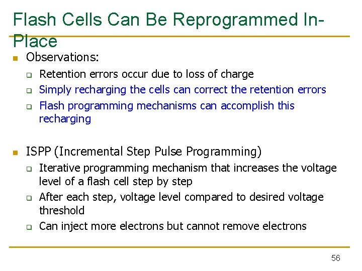 Flash Cells Can Be Reprogrammed In. Place n Observations: q q q n Retention Flash Cells Can Be Reprogrammed In. Place n Observations: q q q n Retention