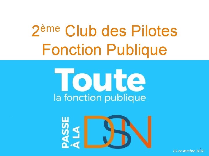 ème 2 Club des Pilotes Fonction Publique 1 05 novembre 2020 