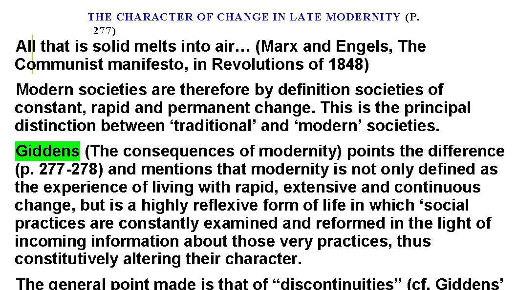 THE CHARACTER OF CHANGE IN LATE MODERNITY (P. 277) All that is solid melts