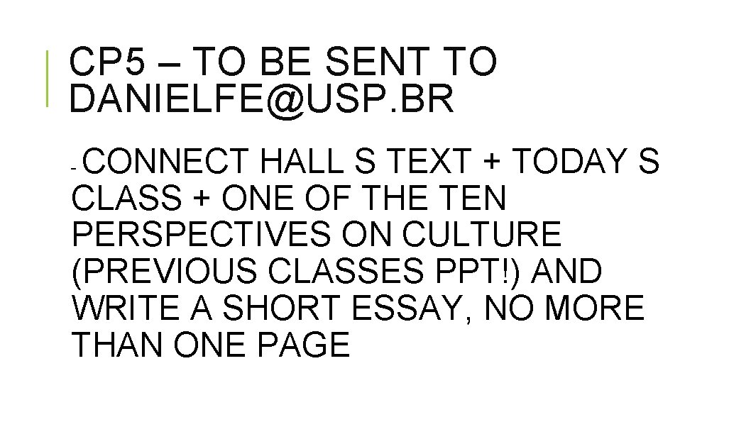 CP 5 – TO BE SENT TO DANIELFE@USP. BR CONNECT HALL S TEXT +