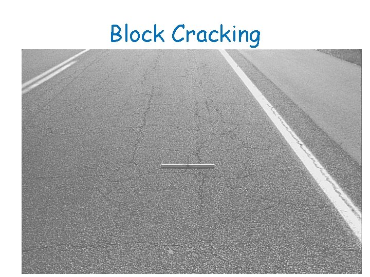 Block Cracking 