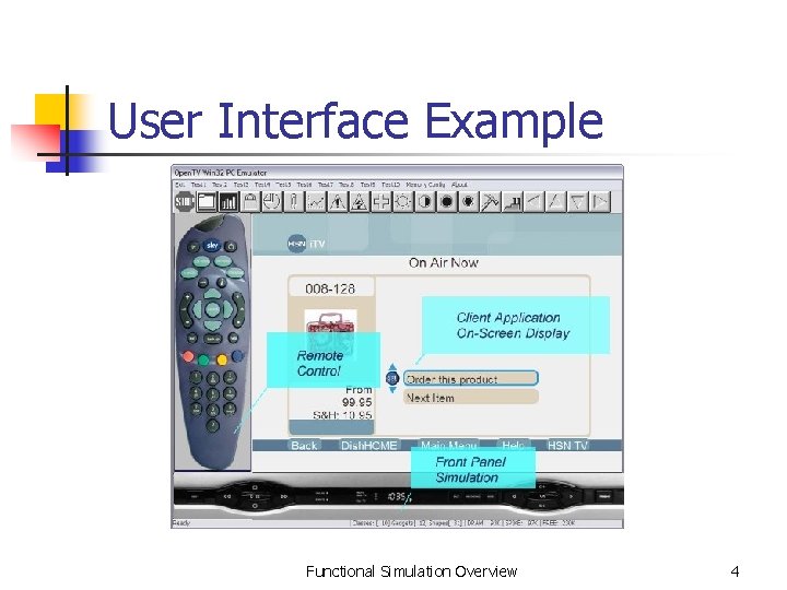 User Interface Example Functional Simulation Overview 4 