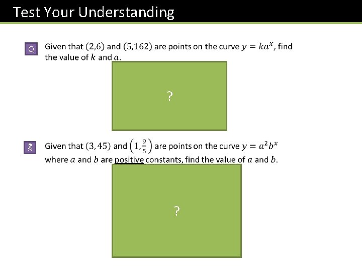 Test Your Understanding Q ? N ? 
