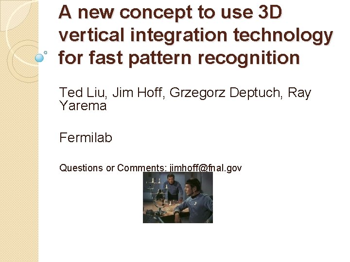 A new concept to use 3 D vertical integration technology for fast pattern recognition