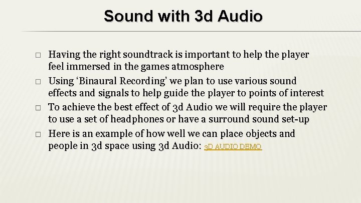 Sound with 3 d Audio � � Having the right soundtrack is important to Sound with 3 d Audio � � Having the right soundtrack is important to