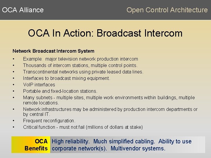 OCA Alliance Open Control Architecture OCA In Action: Broadcast Intercom Network Broadcast Intercom System