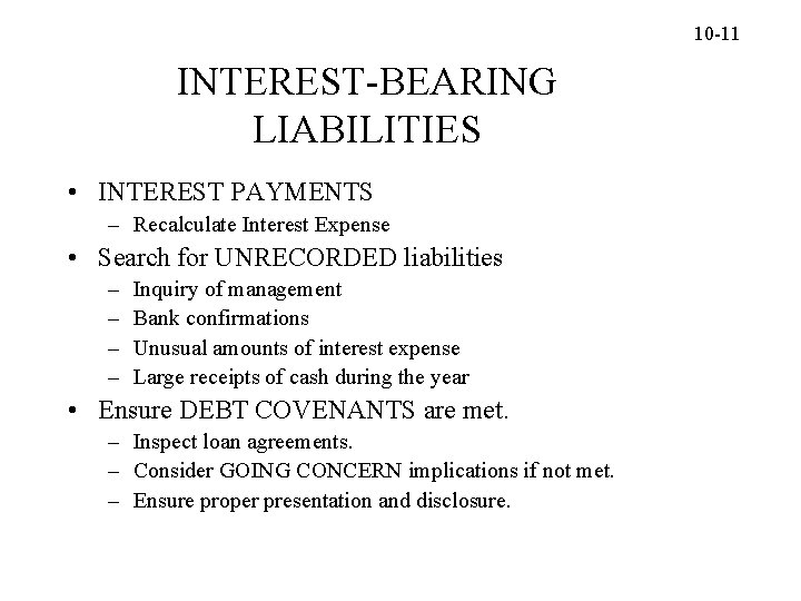 10 -11 INTEREST-BEARING LIABILITIES • INTEREST PAYMENTS – Recalculate Interest Expense • Search for