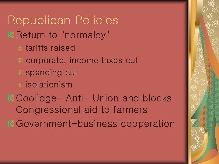 Republican Policies Return to "normalcy" tariffs raised corporate, income taxes cut spending cut isolationism