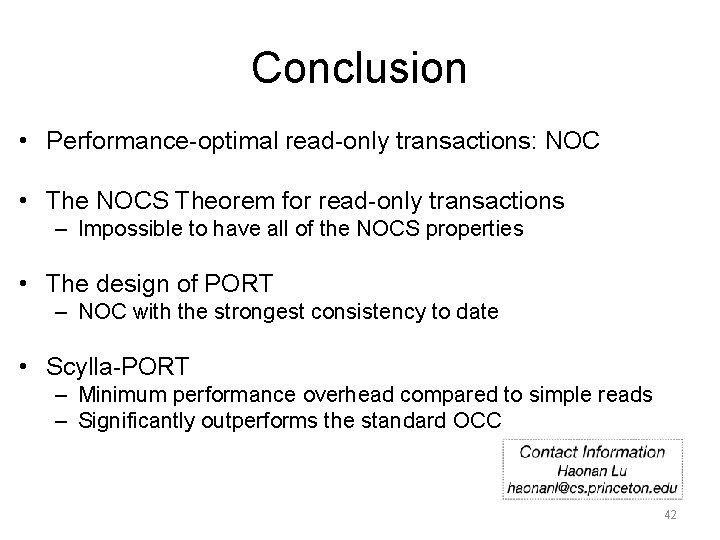 Conclusion • Performance-optimal read-only transactions: NOC • The NOCS Theorem for read-only transactions – Conclusion • Performance-optimal read-only transactions: NOC • The NOCS Theorem for read-only transactions –