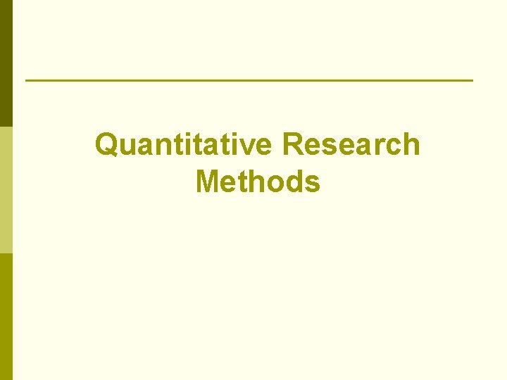 Quantitative Research Methods 