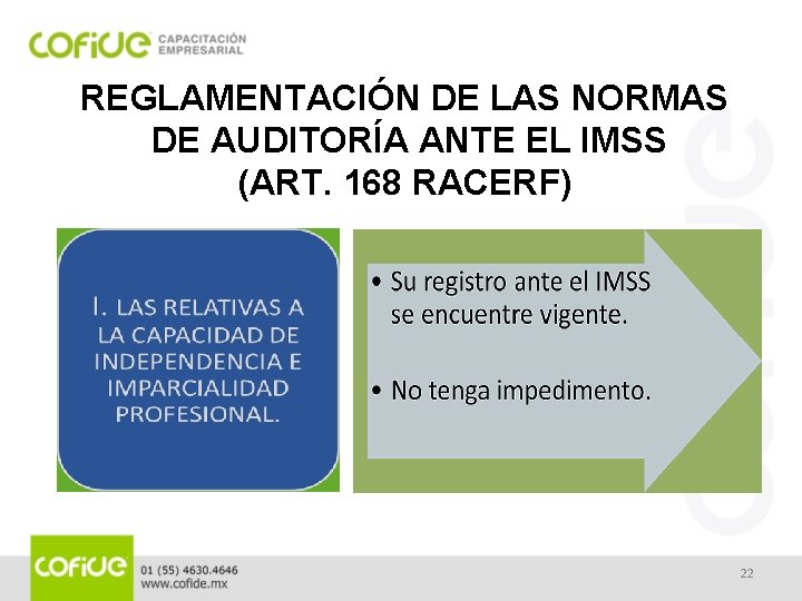 REGLAMENTACIÓN DE LAS NORMAS DE AUDITORÍA ANTE EL IMSS (ART. 168 RACERF) 22 