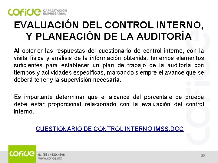 EVALUACIÓN DEL CONTROL INTERNO, Y PLANEACIÓN DE LA AUDITORÍA Al obtener las respuestas del