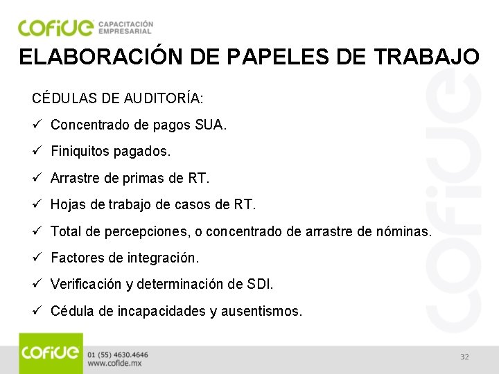 ELABORACIÓN DE PAPELES DE TRABAJO CÉDULAS DE AUDITORÍA: ü Concentrado de pagos SUA. ü