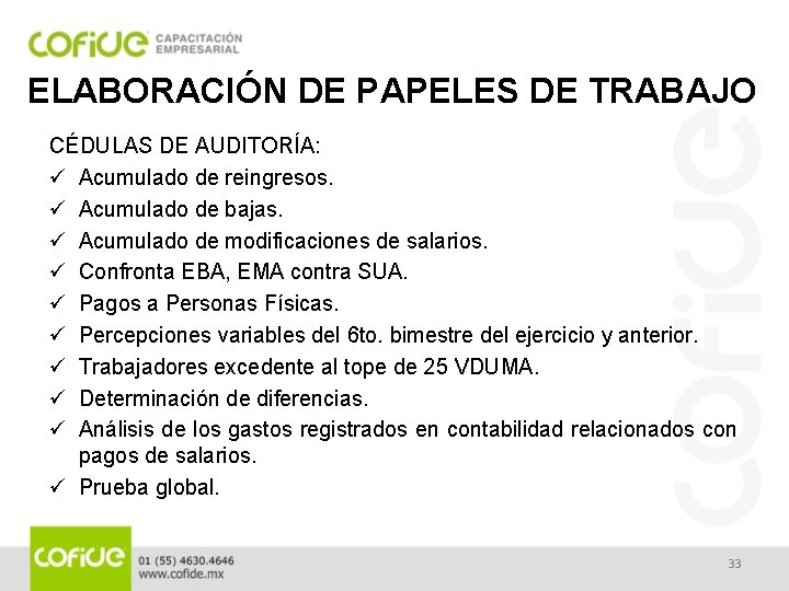 ELABORACIÓN DE PAPELES DE TRABAJO CÉDULAS DE AUDITORÍA: ü Acumulado de reingresos. ü Acumulado