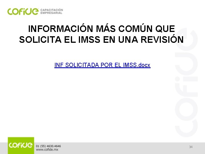 INFORMACIÓN MÁS COMÚN QUE SOLICITA EL IMSS EN UNA REVISIÓN INF SOLICITADA POR EL