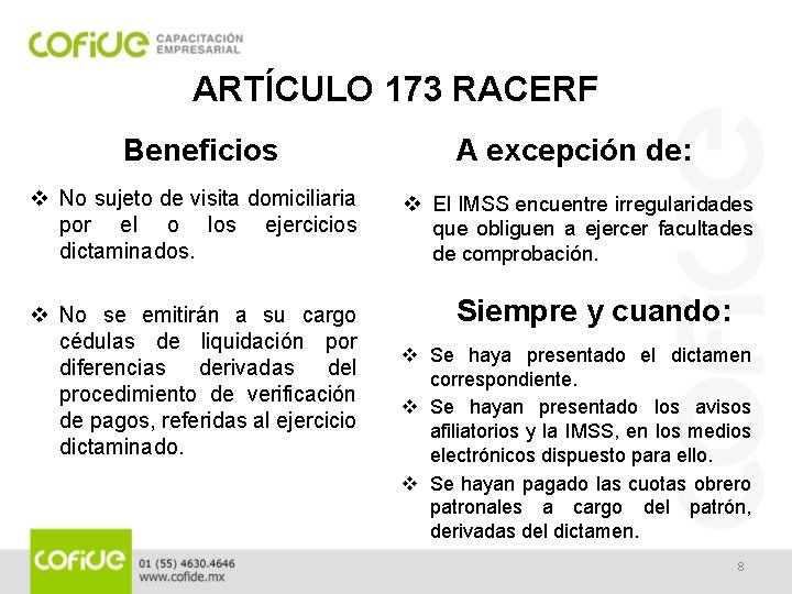 ARTÍCULO 173 RACERF Beneficios v No sujeto de visita domiciliaria por el o los