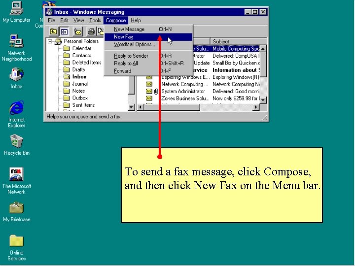 To send a fax message, click Compose, and then click New Fax on the