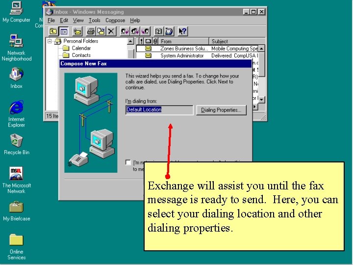 Exchange will assist you until the fax message is ready to send. Here, you