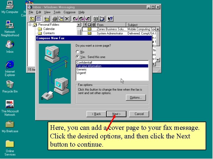 Here, you can add a cover page to your fax message. Click the desired