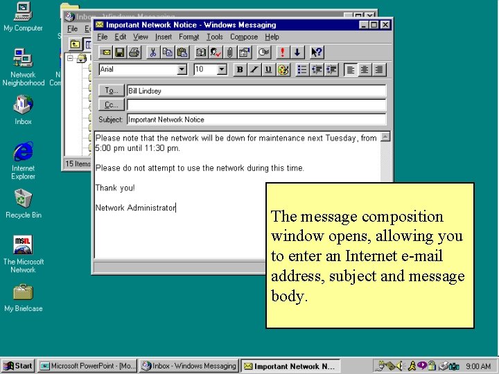 The message composition window opens, allowing you to enter an Internet e-mail address, subject