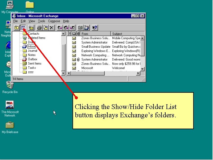 Clicking the Show/Hide Folder List button displays Exchange’s folders. 