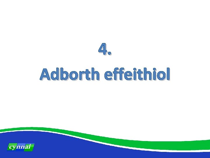 4. Adborth effeithiol 