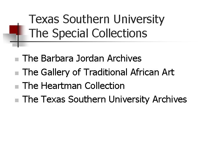 Texas Southern University The Special Collections n n The The Barbara Jordan Archives Gallery