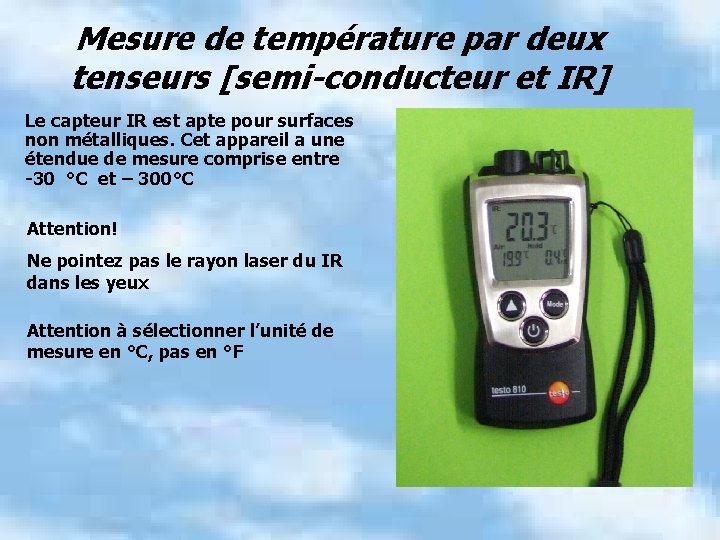 Mesure de température par deux tenseurs [semi-conducteur et IR] Le capteur IR est apte