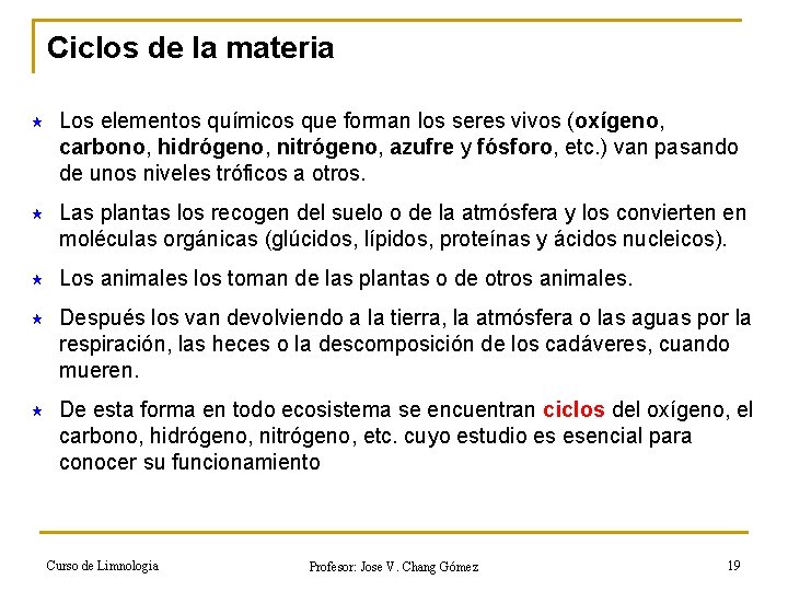 Ciclos de la materia « Los elementos químicos que forman los seres vivos (oxígeno,