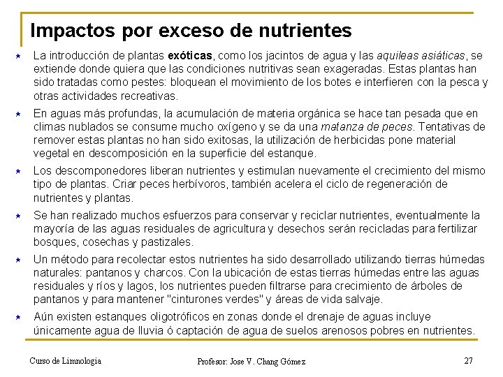 Impactos por exceso de nutrientes « La introducción de plantas exóticas, como los jacintos