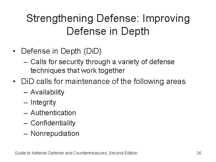 Strengthening Defense: Improving Defense in Depth • Defense in Depth (Di. D) – Calls Strengthening Defense: Improving Defense in Depth • Defense in Depth (Di. D) – Calls